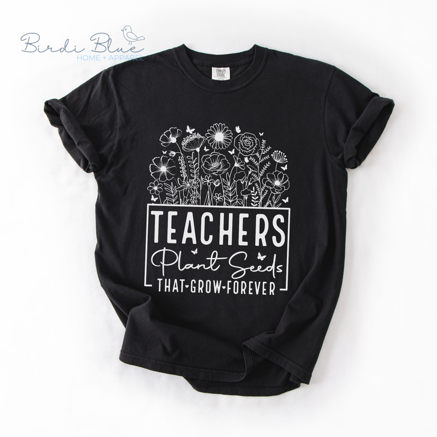 Teachers Plant Seeds Tee