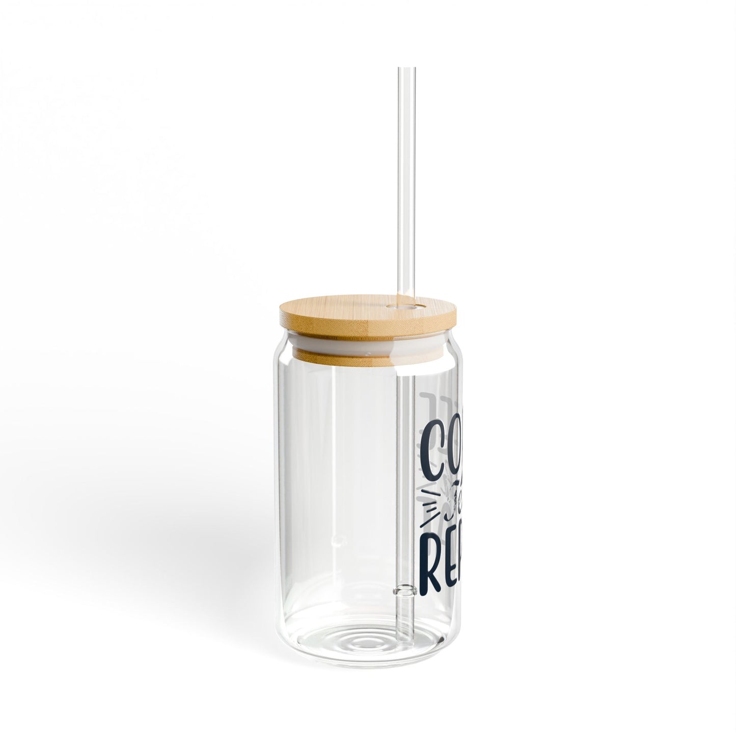 Coffee Teach Repeat Sipper Glass