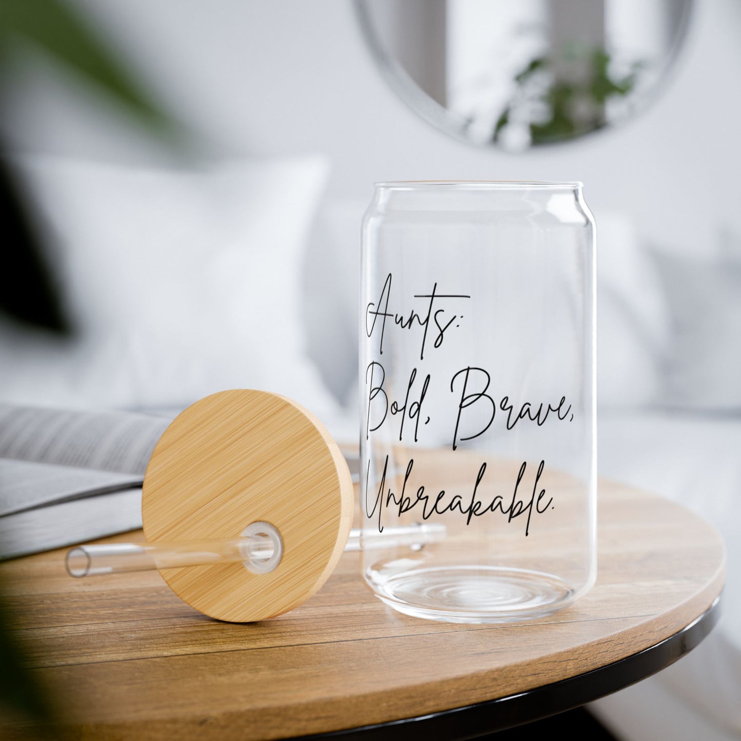 Aunt's Bold, Brave, Unbreakable Glass Tumbler - 16oz