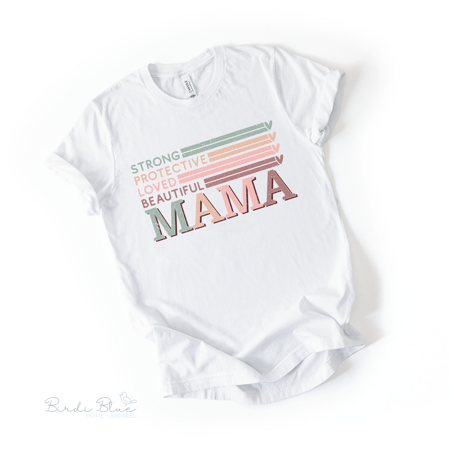 Strong, Protective, Loved, Beautiful Tee