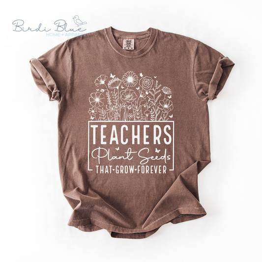 Teachers Plant Seeds Tee