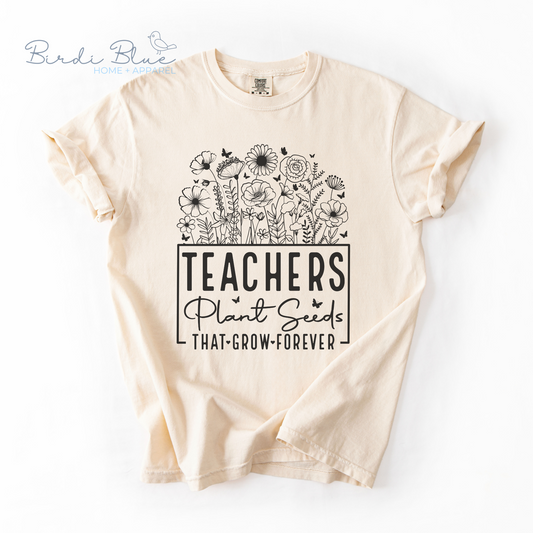 Teachers Plant Seeds Tee