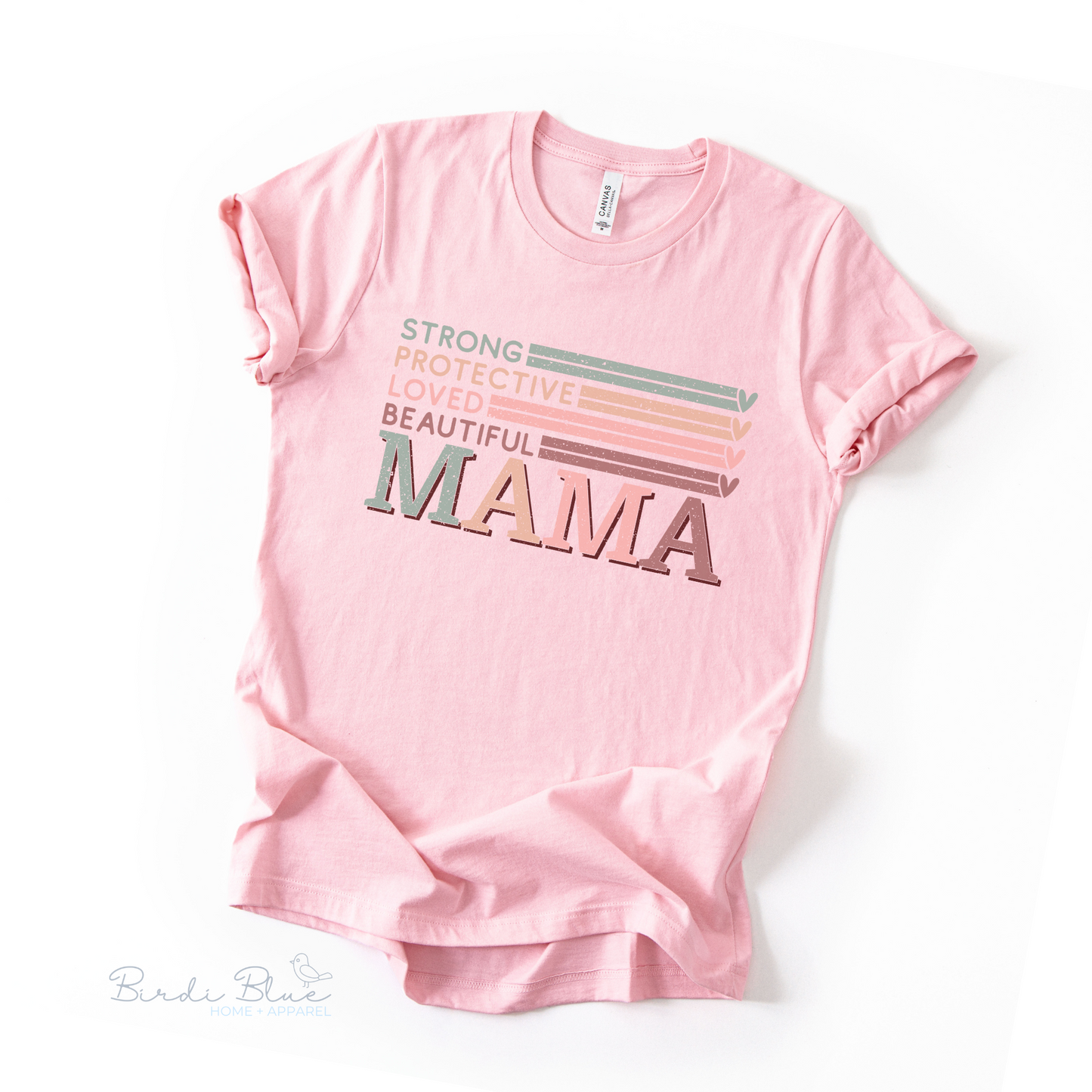Strong, Protective, Loved, Beautiful Tee